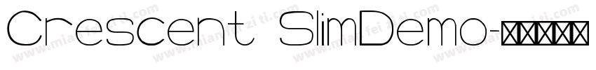 Crescent SlimDemo字体转换